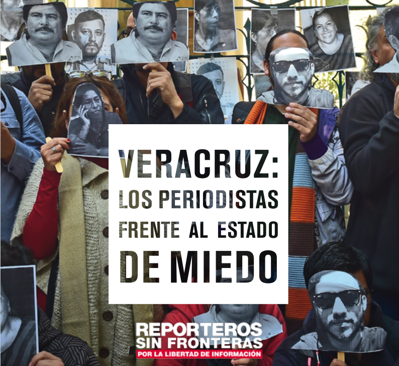 Reporte del informe «Veracruz: Los periodistas frente al estado de miedo» de Reporteros Sin Fronteras