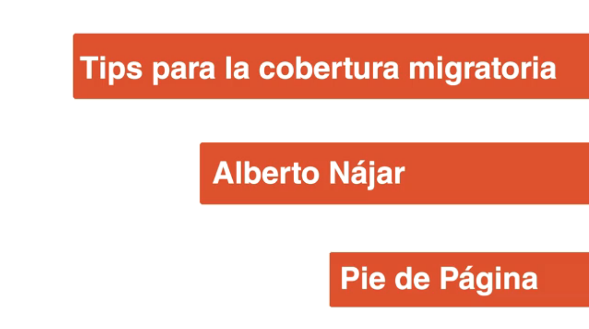 #10añosDeaPie: Tips para la cobertura migratoria – Alberto Nájar