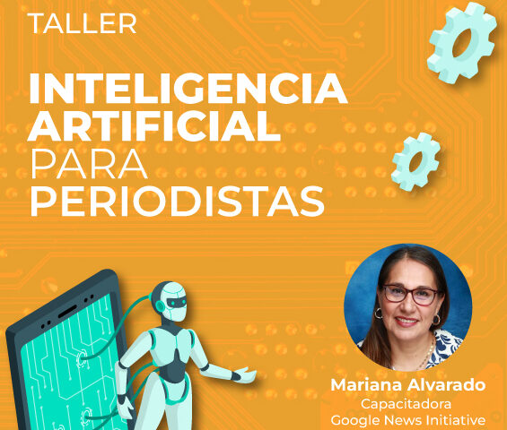 Taller «Inteligencia Artificial para Periodistas» con Mariana Alvarado
